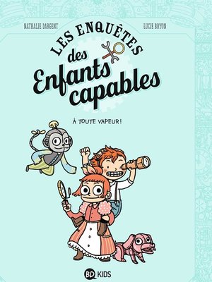 cover image of Les enquêtes des enfants capables, Tome 01